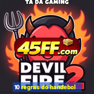 10 regras do handebol